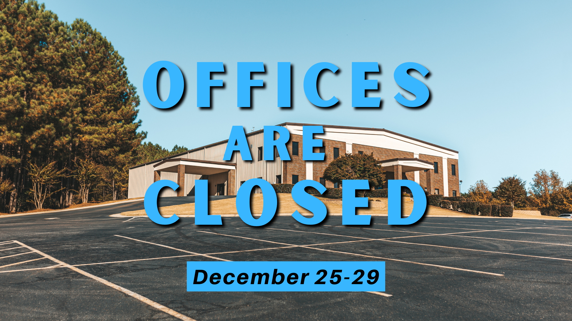 offices Closed (Dec 25-29 2023) (1920 × 1080 px)